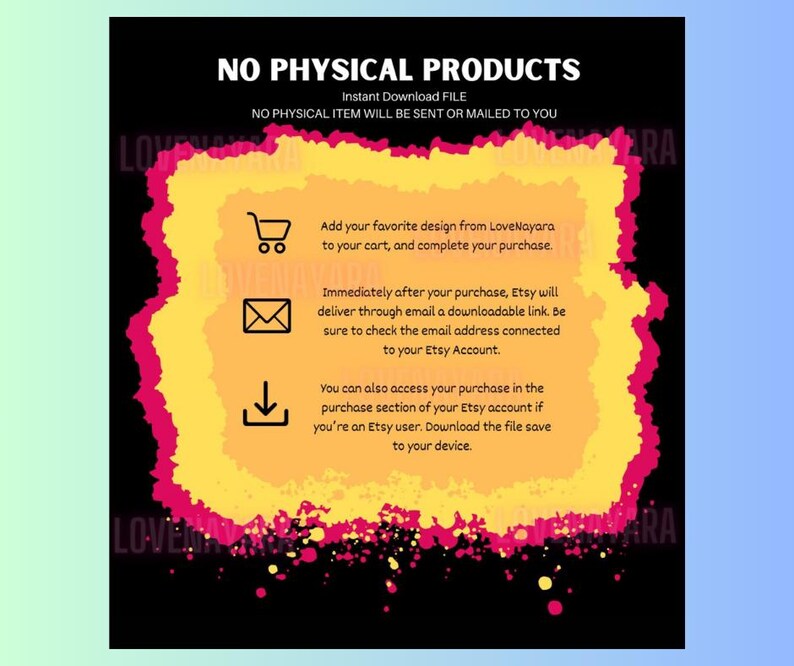K&ouml;nnte beinhalten: Werbung f&uuml;r ein digitales Produkt mit schwarzem Hintergrund und einem leuchtenden gelb-rosa Design. Der Text enth&auml;lt "NO PHYSICAL PRODUCTS" und Anweisungen zum Herunterladen nach dem Kauf. Symbole f&uuml;r einen Einkaufswagen, einen Umschlag und einen Download-Pfeil sind ebenfalls vorhanden.