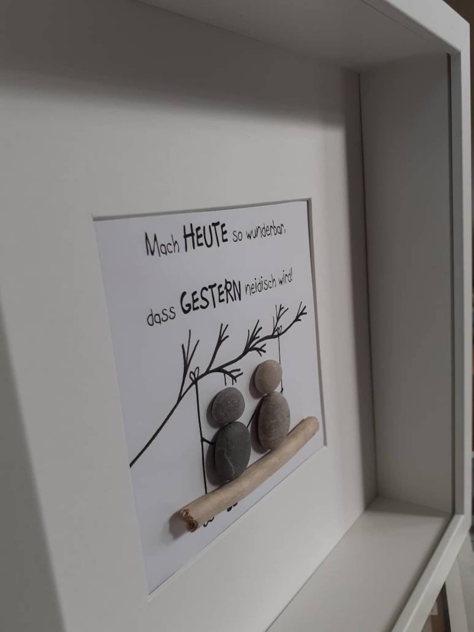 Mach Heute So Wunderbar Dass Gestern Neidisch Wird Zitat Steinbild "Mach heute so wunderbar, dass gestern neidisch wird