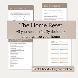 May include: A collection of printable home organization guides. The guides include sections on decisions, maintenance, laundry, and a weekly checklist. The title "The Home Reset" is displayed prominently, with the tagline "All you need to finally declutter and organize your home."