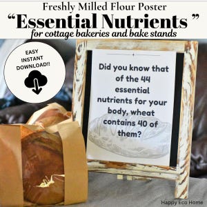 Freshly Mill Flour Poster, Essential Nutrients, Freshly Milled Grains Poster, PDF Download, Farmer's Market handout, Whole Wheat benefits