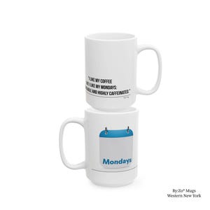 Funny Coffee Mug, Monday Humor Cup, Non-Negotiable & Highly Caffeinated, Gift for Coffee Lover, Office Mug, Calendar Design, Free Shipping