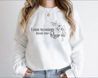 I am Woman Hear Me Roar SVG, Feminist Vector Graphic (Digital Download)