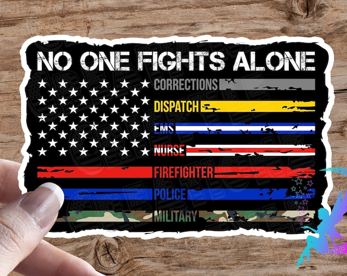 No One Fights Alone Flag - Support Our First Responders - Sticker - High Quality & Water Resistant! Available in Multiple Sizes!