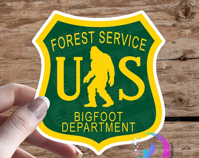US Forest Service Bigfoot Department- Sticker - High Quality & Water Resistant! Available in Multiple Sizes! Bigfoot, Aliens