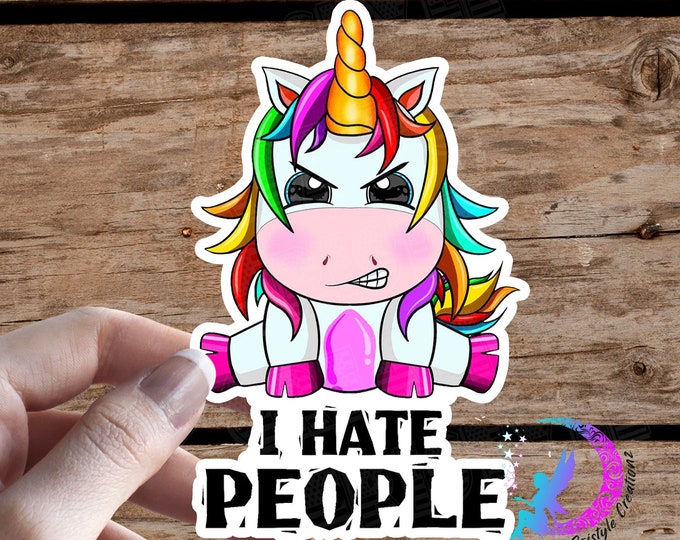 I Hate People Unicorn Sticker - High Quality & Water Resistant! Available in Multiple Sizes!