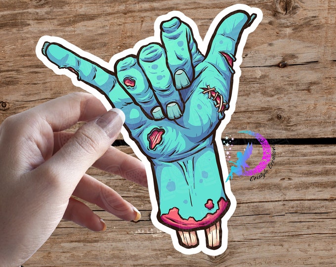 Zombie Hand Chill Hang Loose Sign, Sticker- High Quality with Water-Resistant Laminate!