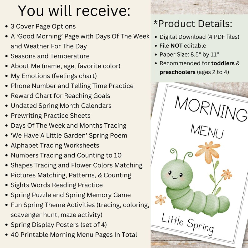 May include: Digital download of printable educational materials for toddlers and preschoolers. Includes a morning menu with a cute caterpillar graphic, tracing worksheets, and spring-themed activities. Paper size is 8.5" x 11".
