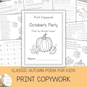 May include: A collection of educational printables featuring the poem October's Party by George Cooper. The pages include black and white line art of pumpkins and autumn leaves, handwriting practice lines, comprehension questions, and alphabet exercises.