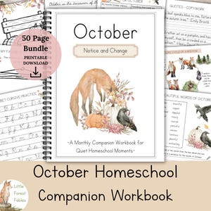 May include: A spiral-bound workbook titled October Notice and Change, featuring a watercolor illustration of a fox, a crow, and pumpkins. The cover includes the text A Monthly Companion Workbook for Quiet Homeschool Moments, surrounded by various educational activity pages.