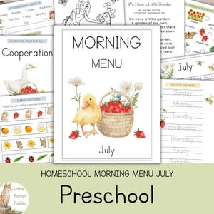 May include: A homeschool preschool morning menu for July. The cover features a watercolor illustration of a yellow duckling, a basket of red strawberries, and the text "Morning Menu" and "July".