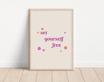 Set Yourself Free Poster, Aura Poster, Motivational Art, Quotes Art, Quotes Poster, Aesthetic Wall Decor, DIGITAL PRINT