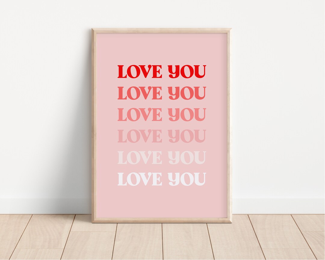 Love You Poster, Quote Print, Aesthetic Quotes, Pink Wall Art, College ...