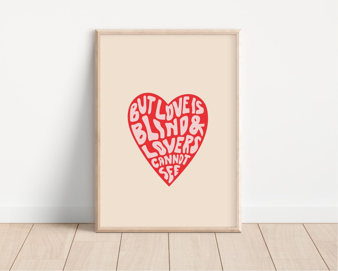 But Love is Blind and Lovers Cannot See Poster Minimalist Etsy