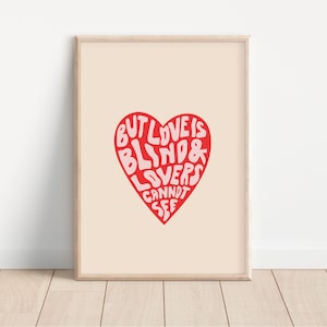 But Love is Blind and Lovers Cannot See Poster, Minimalist, Art Exhibition, Digital Prints, Heart Poster, College Dorm, DIGITAL DOWNLOAD