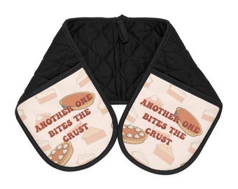 Another One Bites the Crust Oven Mitts, Baking puns, connected oven mitts, pot holder, kitchen gloves, gift for baker, gift for mom
