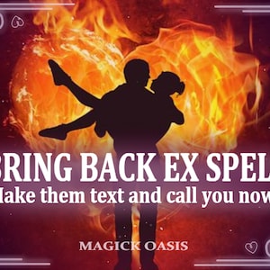 BRING BACK my EX - Make them text and call you, Make them regret and miss you! Love and Reunite and be together again! Same day result!