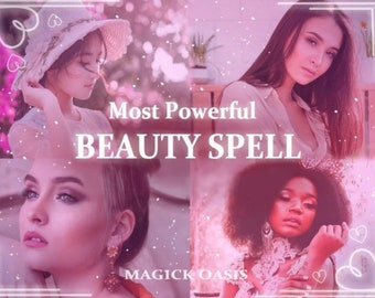 May include: A collage of four images of women with pink and white backgrounds. The text "Most Powerful BEAUTY SPELL" is in the center of the image. The text "MAGIC OASIS" is at the bottom of the image.