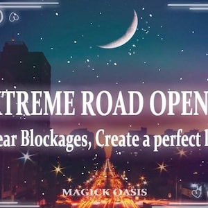 Blockage REMOVAL ROAD OPENER spell  - Unlock your potential and open the doors of opportunity now