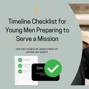 Puede incluir: Imagen que presenta una lista de verificación titulada "Timeline Checklist for Young Men Preparing to Serve a Mission". La imagen incluye a una persona con traje leyendo un libro y una lista de verificación con marcas de verificación verdes. También es visible el texto "FOR THE CHURCH OF JESUS CHRIST OF LATTER-DAY SAINTS".