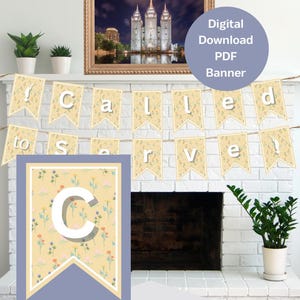 Called to Serve Yellow Floral Banner Sister Missionary LDS Digital Download