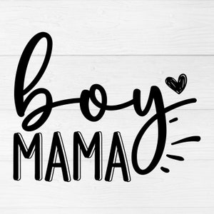 Boy Mama svg| Boy Mama png| Mom Inspiration| Mom Life|  Mom Gift| Instant Digital Download| Cut files for Cricut