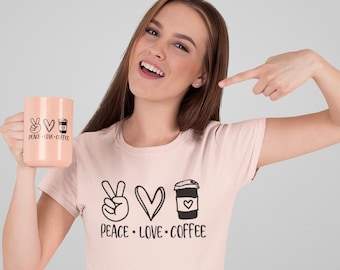 Peace Love Coffee svg,Peace Love cut file,Peace Love quote,Peace Love saying,Peace Love cricut,Peace Love shirt svg,Coffee lover svg