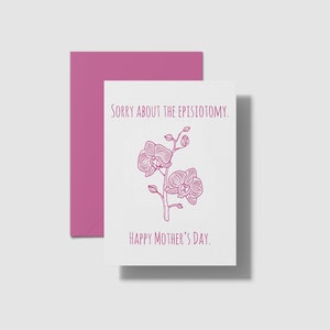 Mother&#39;s Day Card - Sorry About the Episiotomy (Digital Download)