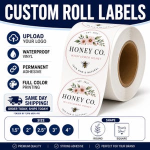 May include: A roll of custom round labels featuring a floral design with a bee illustration and the text HONEY CO. WILDFLOWER HONEY EST. 2023 100% RAW & NATURAL. The graphic includes icons for upload, waterproof vinyl, permanent adhesive, and full color printing.
