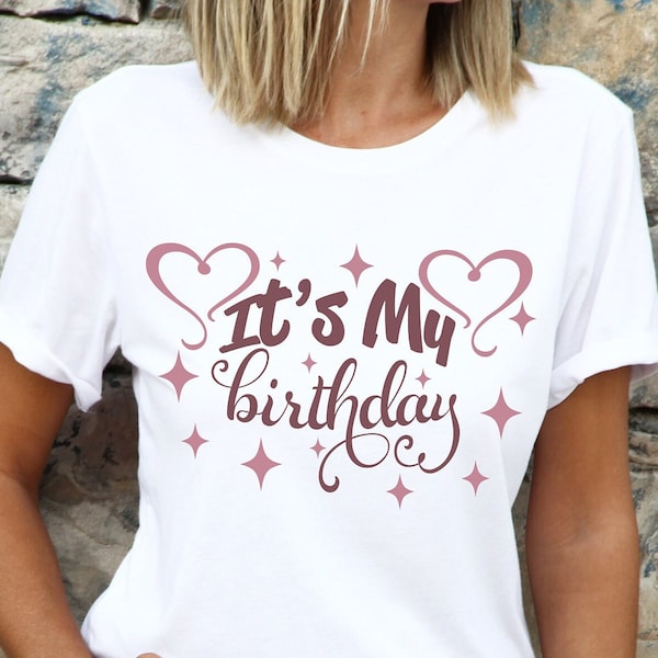 It's My Birthday Svg | Birthday Svg | Birthday Saying | Birthday Party | Svg file for Cricut | Shirt Svg | Svg Png Pdf | Digital Download