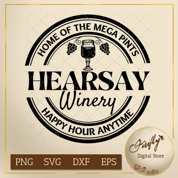 Hearsay Winery SVG Happy Hour Anytime SVG Mega Pint SVG Etsy