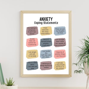 May include: A printable poster with coping statements for anxiety. The poster has a white background with colorful squares containing positive affirmations. The title of the poster is "Anxiety Coping Statements".