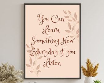 Classroom Quotes Printable Inspirational Quotes Boho Classroom Decor Nursery Montessori Homeschool Playroom Art Learn Something new everyday