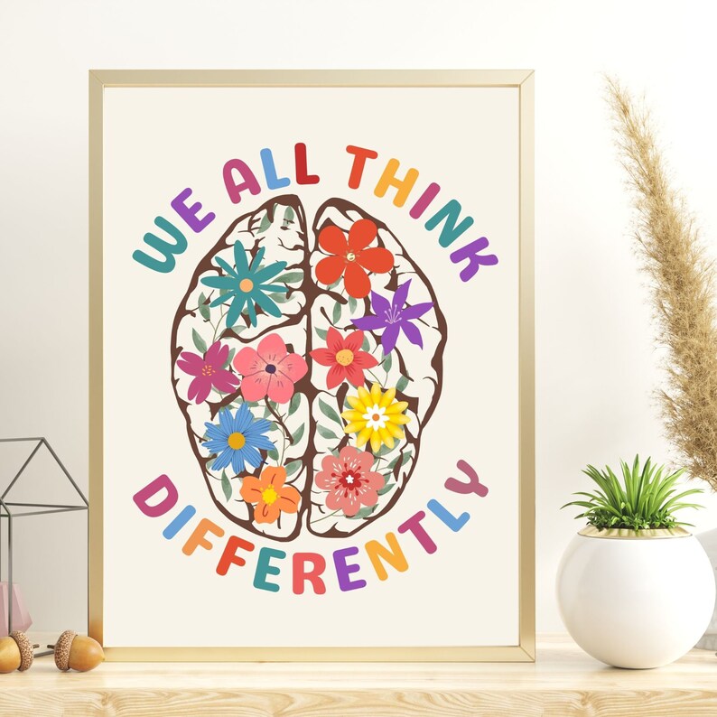 Neurodiversity Brain Art Poster - We All think differently Printable Wall Art poster is perfect office décor for any psychologist, psychotherapist, counselor, therapist, teacher or social worker office.