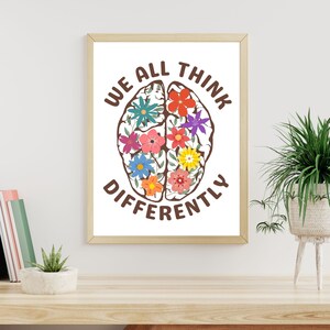 Neurodiversity Brain Art Poster - We All think differently Mental Health Printable Wall Art poster is perfect office décor for any psychologist, psychotherapist, counselor, therapist, teacher or social worker office.