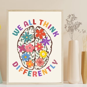 Neurodiversity Brain Art Poster - We All think differently Printable Wall Art poster is perfect office décor for any psychologist, psychotherapist, counselor, therapist, teacher or social worker office.
