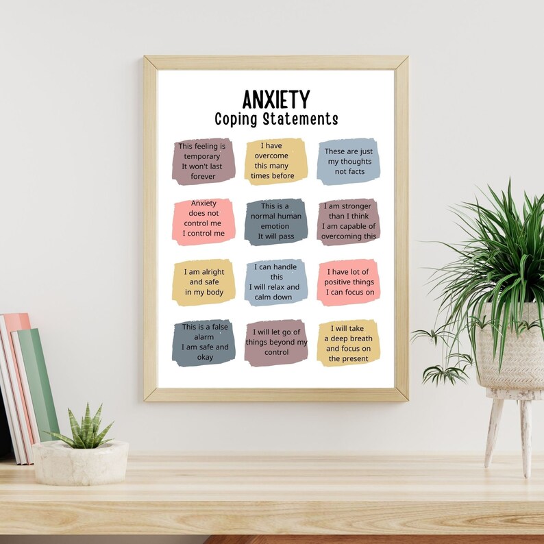May include: A printable poster with coping statements for anxiety. The poster has a white background with colorful squares containing positive affirmations. The title of the poster is "Anxiety Coping Statements".