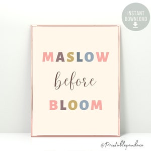 Maslow Before Bloom Poster, Therapy office decor, School Psychologist Social Worker Teacher Classroom School Counselor Office Decor DBT CBT