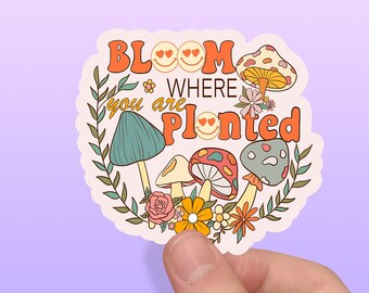 Groovy Retro Flower Sticker - Bloom where you are planted - Waterproof and Weatherproof