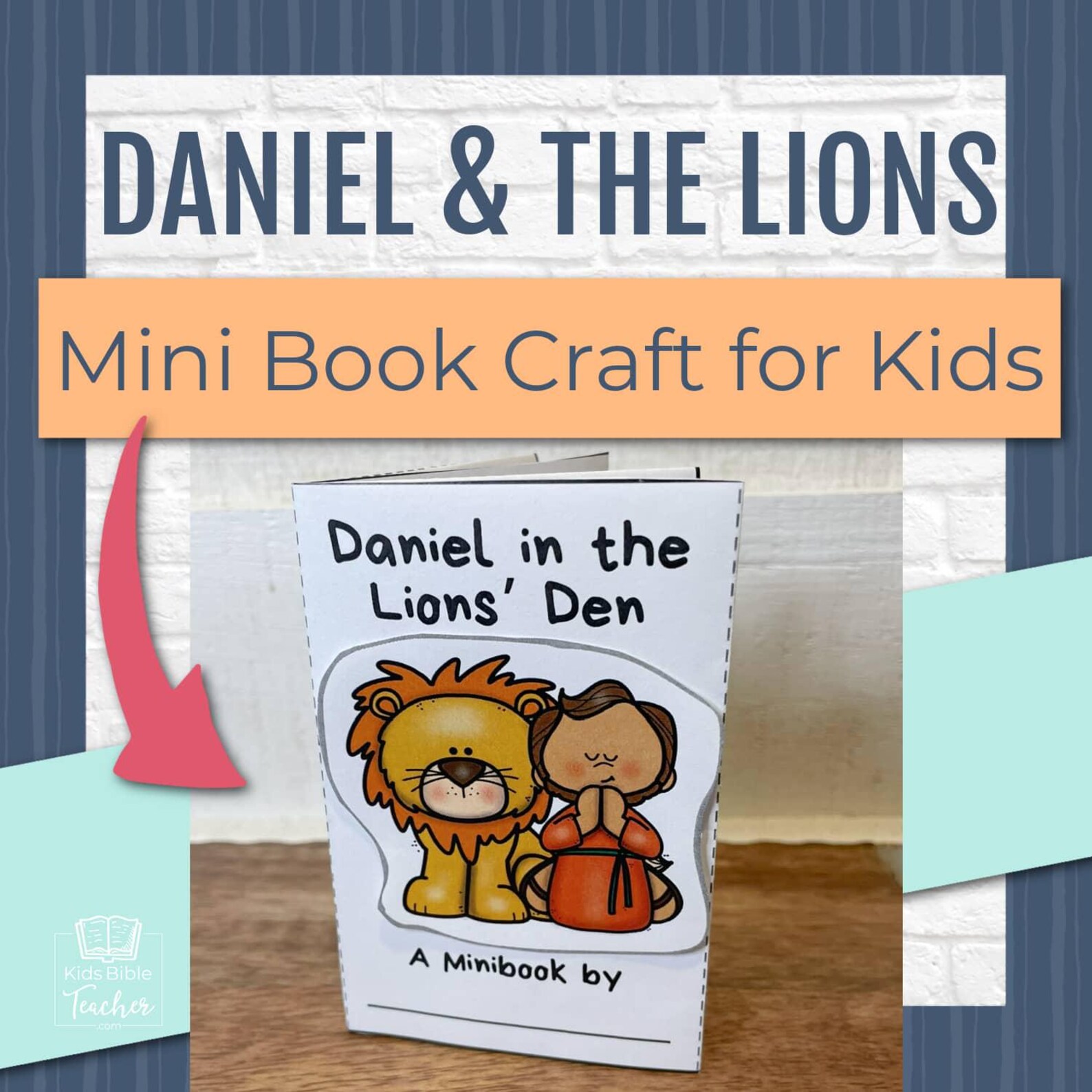 Daniel in the Lions Den Mini Book Craft, Daniel Bible Craft for Kids — free download
