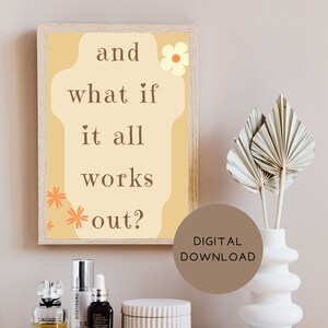 And what if it all works out? Digital Print, Wall Decor, Boss Babe, Printable Wall Art, Trendy Wall Art, You Got This, Perfect Gift
