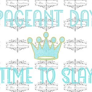 Pageant Day Digital Download for Sublimation, Time to Slay PNG, gift for Pageant girls, Pageant Life Digital Design, Faux Chenille Letters