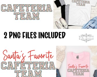 Santa's Favorite Cafeteria Team PNG: Christmas Shirt Design (Digital Download)