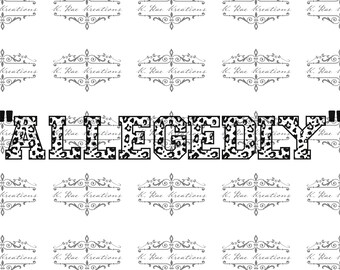 Allegedly Leopard PNG: Funny Lawyer Gift (Digital Download)