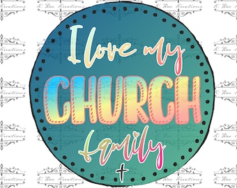 Pode incluir: Um círculo turquesa com contorno preto e pontos brancos. O texto "Amo minha FAMÍLIA DA IGREJA" está escrito em uma fonte degradê arco-íris com um coração rosa.