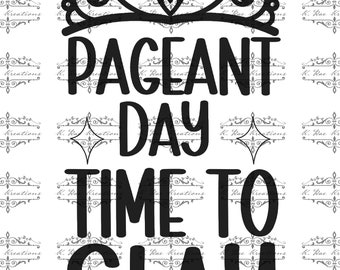Pageant Day SVG PNG: è ora di dare il massimo con il design digitale (download digitale)