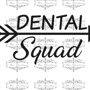 Dental Squad PNG: Sublimation Design (Digital Download)