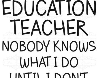 Special Education Teacher SVG PNG: Funny Teacher Shirt Design (Digital Download)