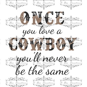 Sobald Sie einen Cowboy PNG, Country Western digitales Design für Sublimation lieben