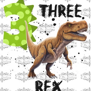 Three Rex Birthday Shirt PNG for Sublimation, Dinosaur Digital Download for Third Birthday, T-Rex Birthday Shirt Design, Dinosaur PNG