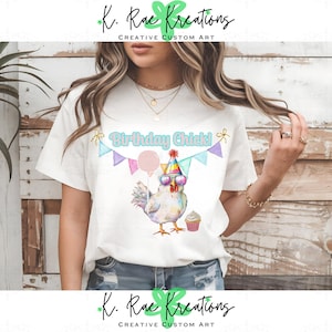 Birthday Chick PNG: Chicken Lover Shirt Design (Digital Download)